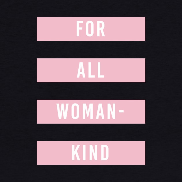 Feminist For all Womenkind Movement by avshirtnation